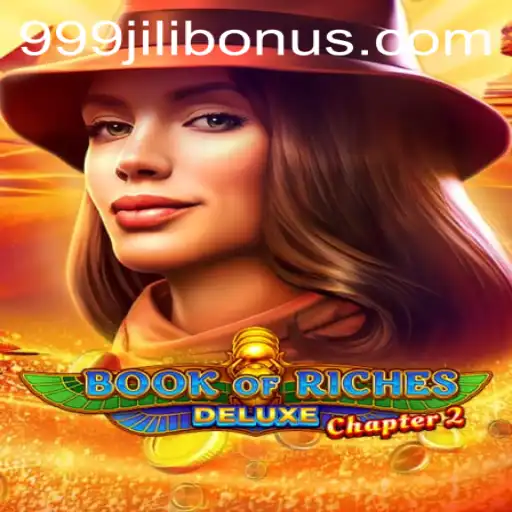 Book of Riches Deluxe Chapter 2: Unveiling the Secrets of 999JILI