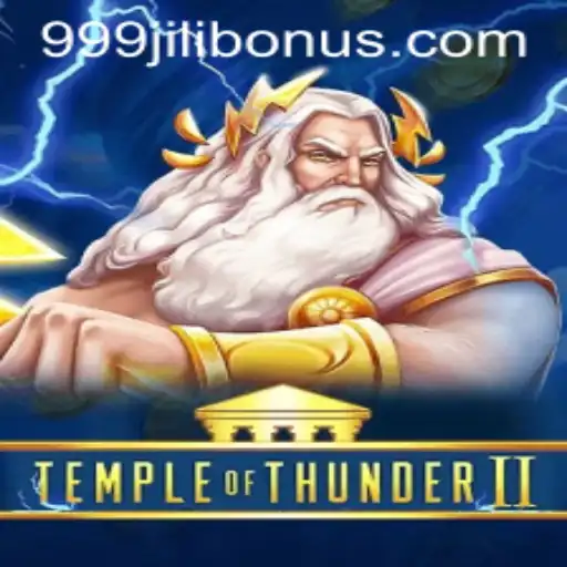 Exploring the Thrilling World of TempleofThunderII: The 999JILI Connection