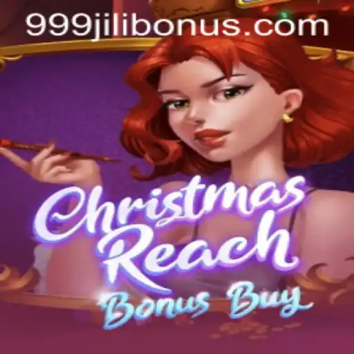 Discover ChristmasReachBonusBuy: The Festive Game of 999JILI